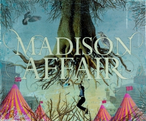 Madison Affair - No Reason [2010]