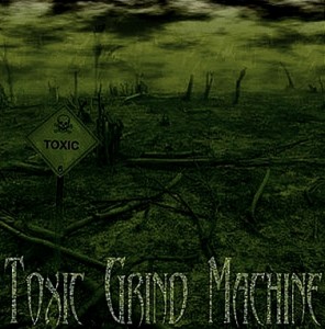 Toxic Grind Machine - Demise (Demo) (2012)