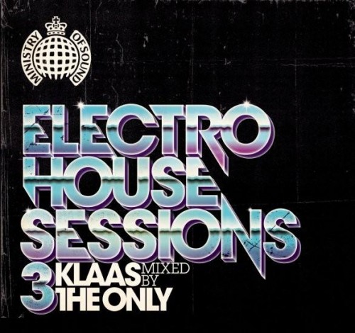 (House, Electro House, Tech House) VA - Ministry Of Sound Electro House Sessions 3 - 2010, FLAC (tracks+.cue), lossless
