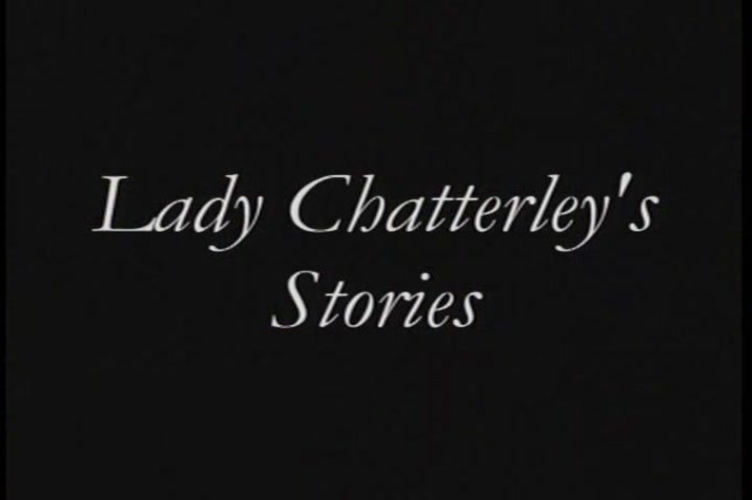 Lady Chatterley's Stories /    (4 ) (Rebecca Lord, MRG Entertainment) [2000 ., Erotic, Drama, TVRip , Shauna O'Brien , Julianna Sterling ]