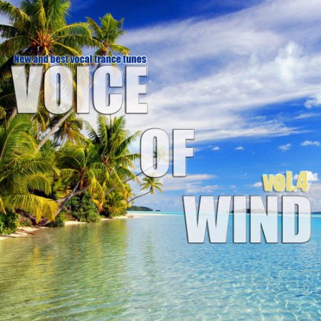 Voice of Wind vol.4 (2010) 