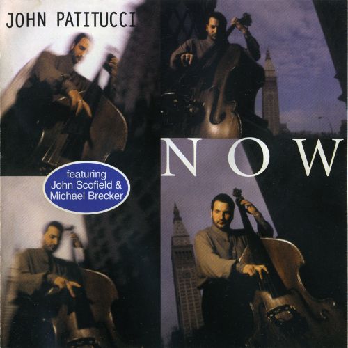 (Contemporary Jazz, Post-Bop) John Patitucci - Now - 1998, FLAC (image+.cue), lossless