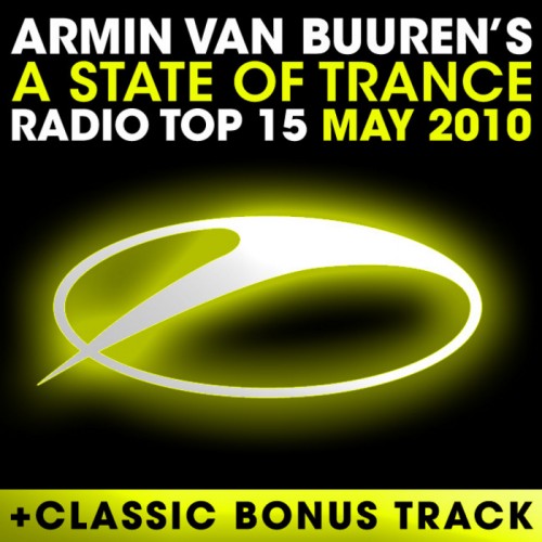 (Trance) VA - Armin van Buuren's - A State of Trance: Radio Top 15 May 2010 (Unmixed Tracks), ((ARDI 1555) WEB), FLAC (tracks), lossless