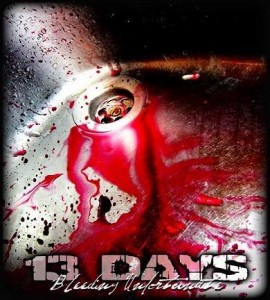 13 Days - Bleeding Unfortunate [2007]
