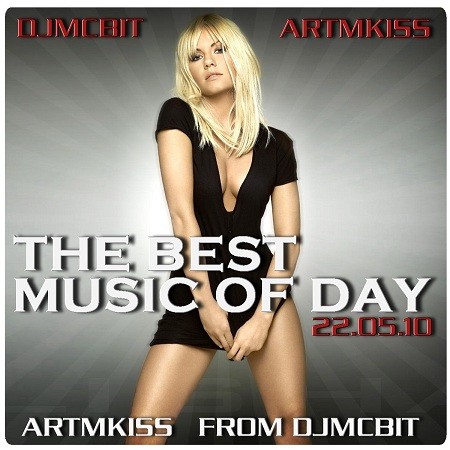 The Best Music of Day from DjmcBiT (22.05.10)