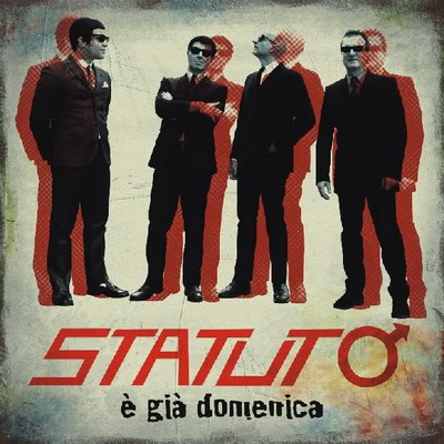 (3rd Wave Ska) Statuto - E' Già Domenica (2010), MP3 (tracks), 256 kbps