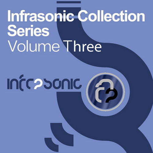 (Trance) VA - Infrasonic Collection Series Vol 3 (INFRACOLV3) WEB - [scene] - 2010, MP3 (tracks), 320 kbps