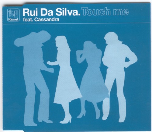 (House) Rui Da Silva feat. Cassandra - 2000 - Touch Me (Kismet 74321 823992(CDM) - 2000, FLAC (tracks+.cue), lossless