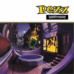 Pezz (pre Billy Talent) - Watoosh!