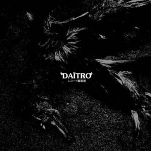 Daitro - Vinyl Collected (2010)