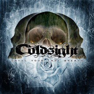 Coldsight - Until Your Last Breath (2010)