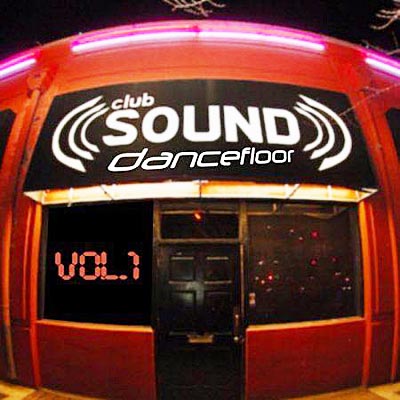 Club Sound Dancefloor: Vol 1 (2010)