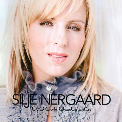 Silje Nergaard - If I Could Wrap Up a Kiss (2010) Lossless