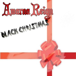 Amarna Reign - Black Christmas (New Song) [2010]