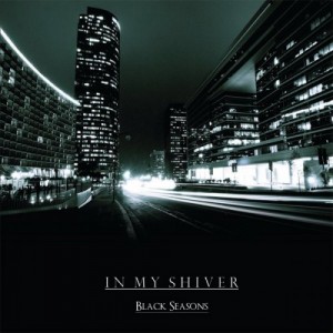 In My Shiver - Black Seasons (2010)