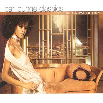  Bar Lounge Classics Bossa Nova Edition 