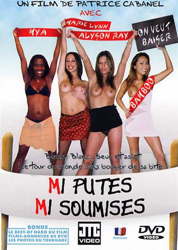 Mi Putes Mi Soumises / -, - (Patrice Cabanel, JTC) [2005 ., Vignettes, anal, interracial, DVDRip] (Bamboo, Alyson Ray, Marie Lynne)