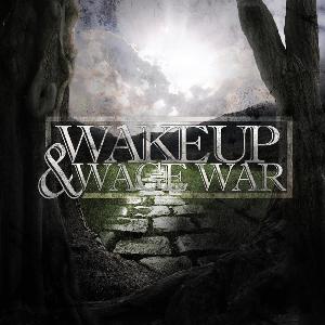 Wake Up & Wage War - Self-Titled [2011]