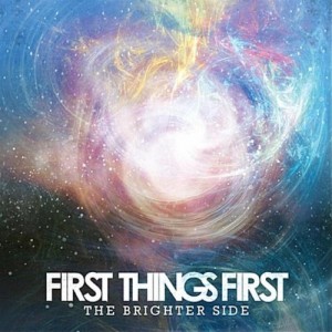 First Things First - The Brighter Side (EP) (2011)