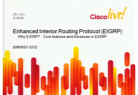 Cisco live 2010 - BRKRST-3372 - Why EIGRP