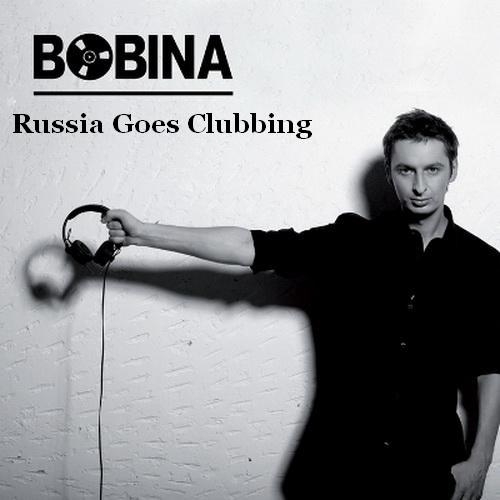 Bobina - Russia Goes Clubbing 137 (20.04.2011)