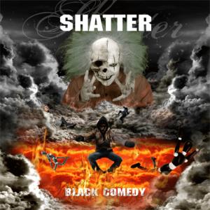 Shatter - Black Comedy (2009)