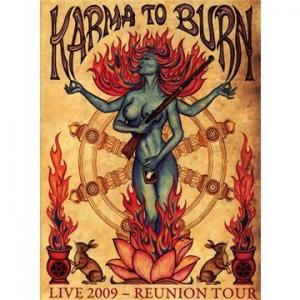 Karma to Burn - Live Reunion Tour (DVD) (2009)