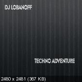 DJ Lobanoff@Techno Adventure (tech-house,funky techno,techno)