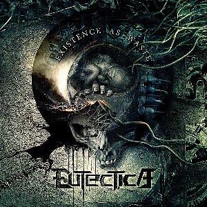 Eutectica - Existence as waste  (EP 2010)