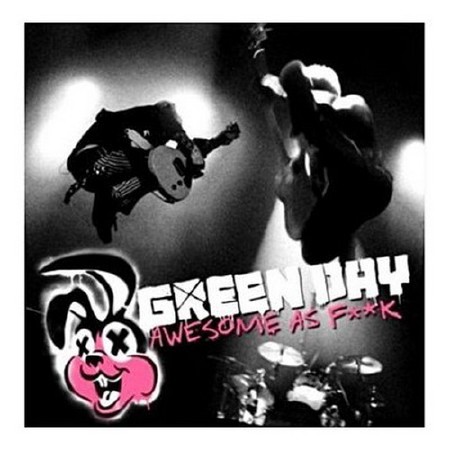 Green Day - Awesome As Fuck (2011)